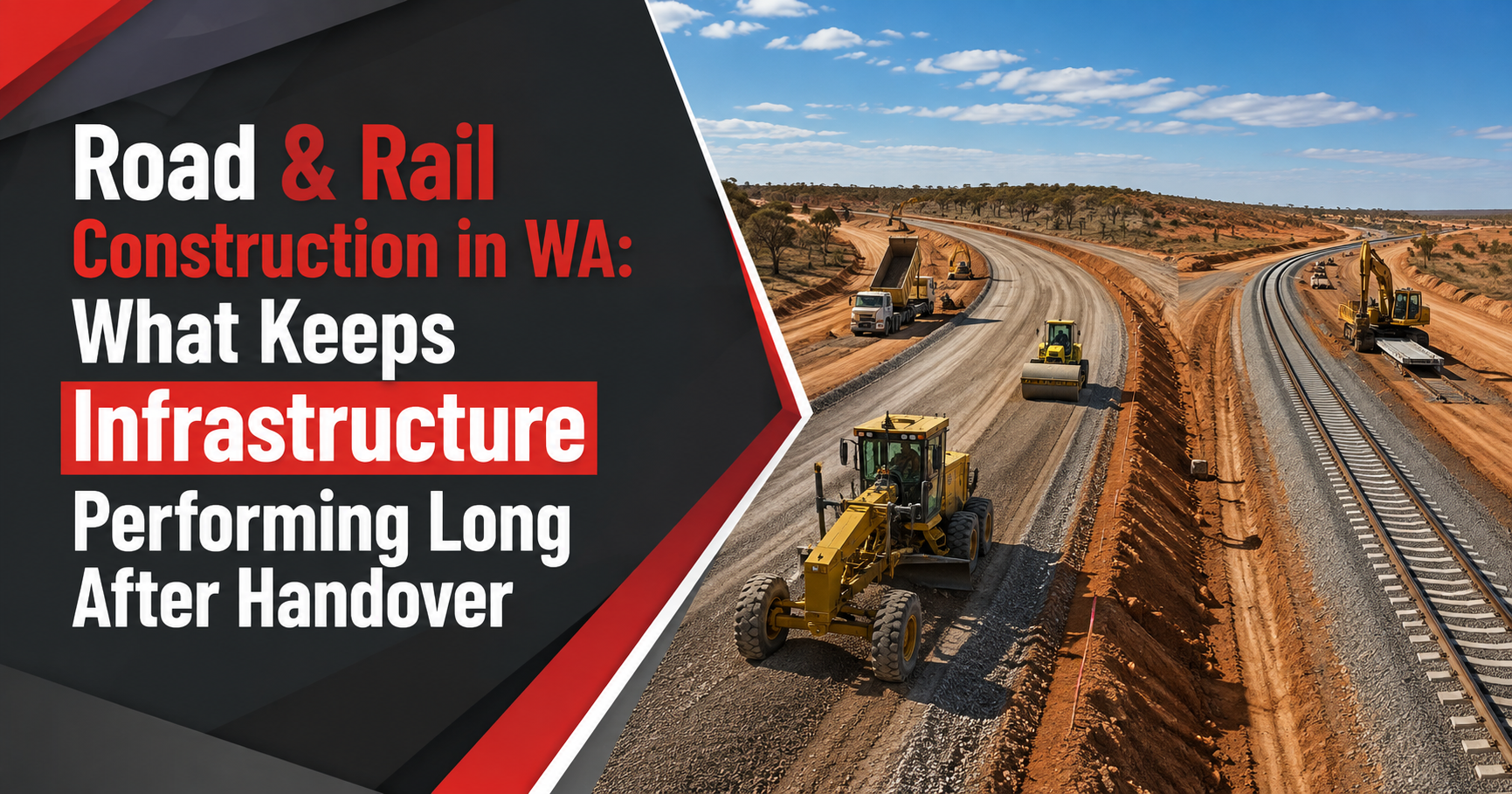 Road and rail construction in Western Australia with graders, rollers, excavators and rail infrastructure works.
